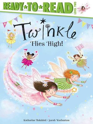 cover image of Twinkle Flies High!: Ready-to-Read Level 2